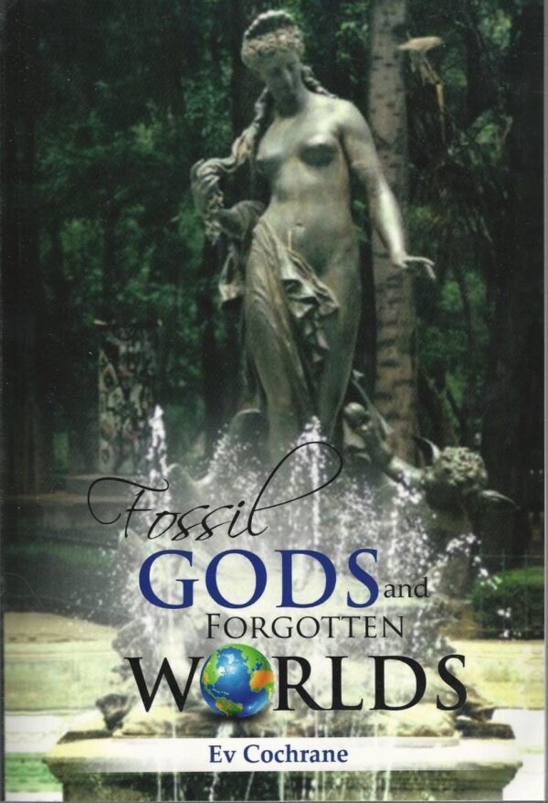 Fossil Gods and Forgotten Worlds